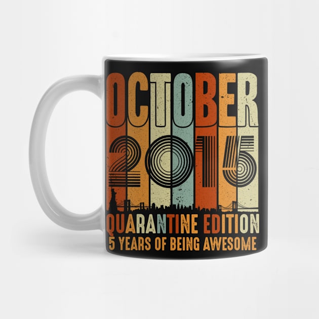 Quarantine Edition Vintage October 2015 5th Birthday Gift by street shop